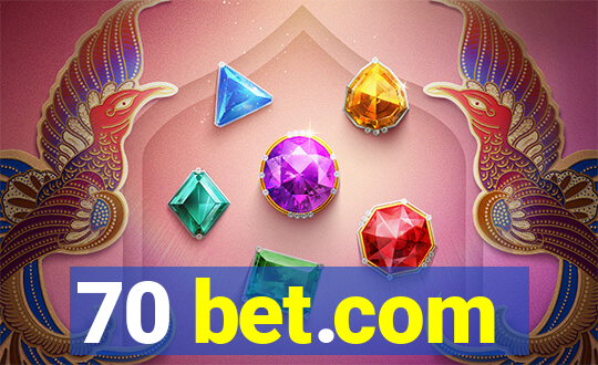 70 bet.com